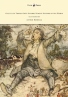 Gulliver's Travels Into Several Remote Nations of the World - Illustrated by Arthur Rackham