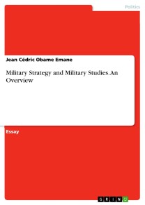 Military Strategy and Military Studies. An Overview