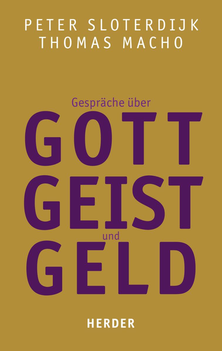 Gespräche über Gott, Geist und Geld