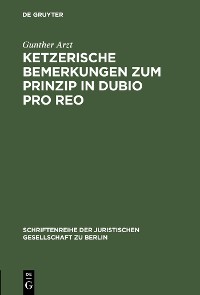 Ketzerische Bemerkungen zum Prinzip in dubio pro reo