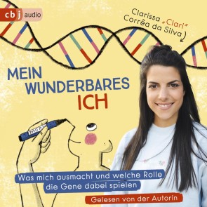 Mein wunderbares Ich - Was mich ausmacht und welche Rolle die Gene dabei spielen