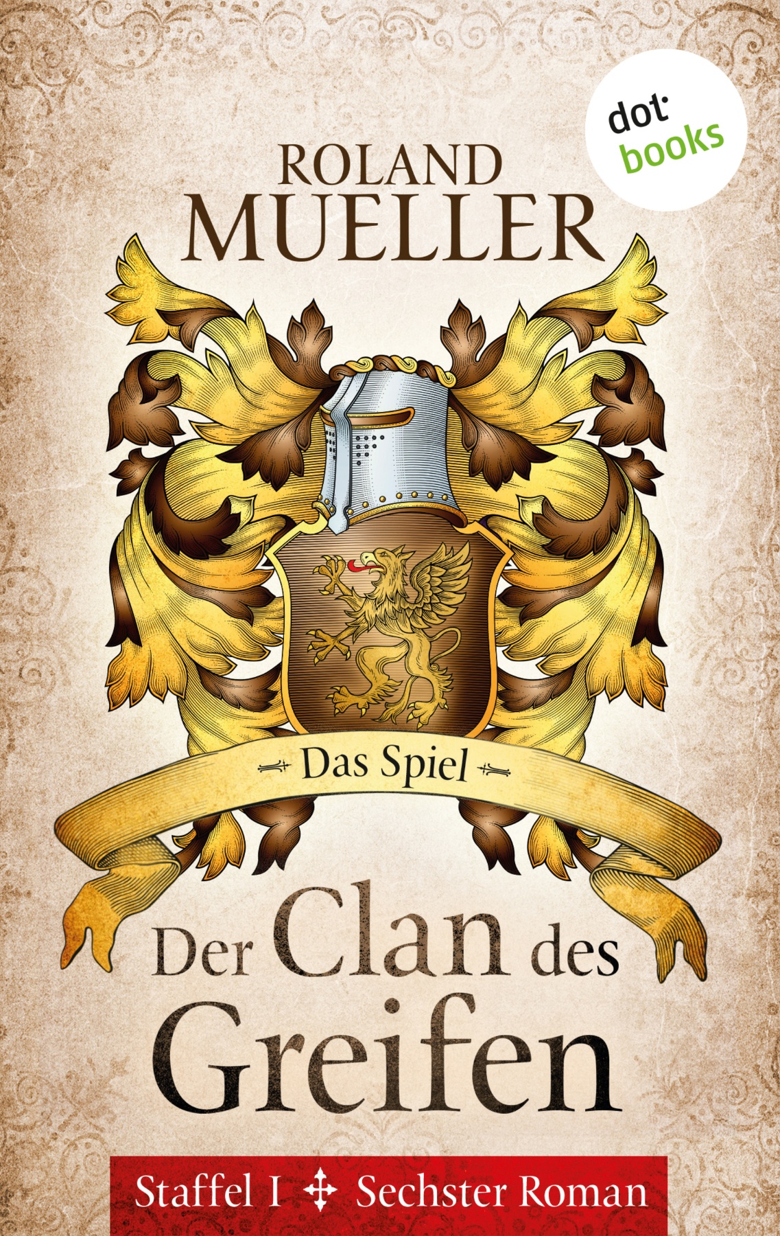 Der Clan des Greifen - Staffel I. Sechster Roman: Das Spiel