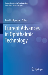 Current Advances in Ophthalmic Technology