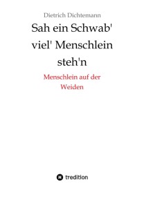 Sah ein Schwab' viel' Menschlein steh'n