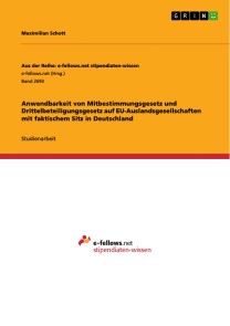 Anwendbarkeit von Mitbestimmungsgesetz und Drittelbeteiligungsgesetz auf EU-Auslandsgesellschaften mit faktischem Sitz in Deutschland