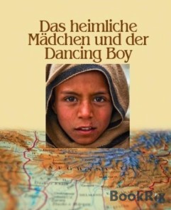 Das heimliche Mädchen und der Dancing Boy