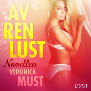 Av ren lust: Novellen