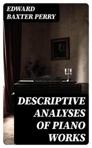 Descriptive Analyses of Piano Works