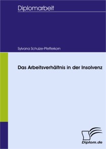 Das Arbeitsverhältnis in der Insolvenz