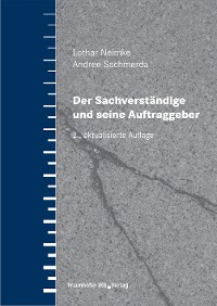 Der Sachverständige und seine Auftraggeber.