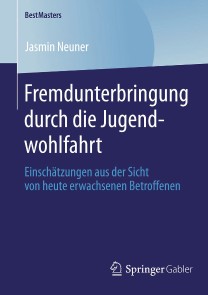 Fremdunterbringung durch die Jugendwohlfahrt