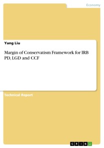 Margin of Conservatism Framework for IRB PD, LGD and CCF