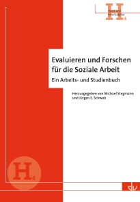 Evaluieren und Forschen für die Soziale Arbeit