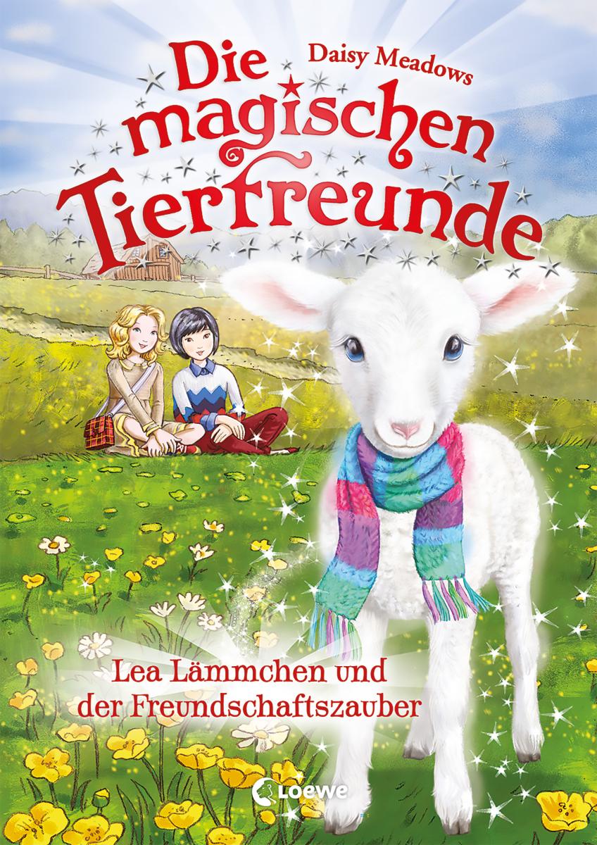 Die magischen Tierfreunde (Band 13) - Lea Lämmchen und der Freundschaftszauber