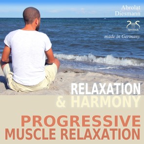 Progressive Muscle Relaxation - Dr. Edmond Jacobson - Relaxation and Harmony - PMR