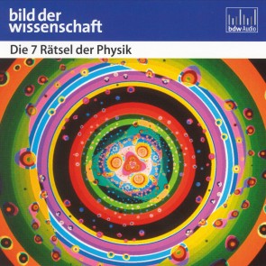 Die 7 Rätsel der Physik