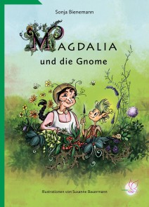 Magdalia und die Gnome