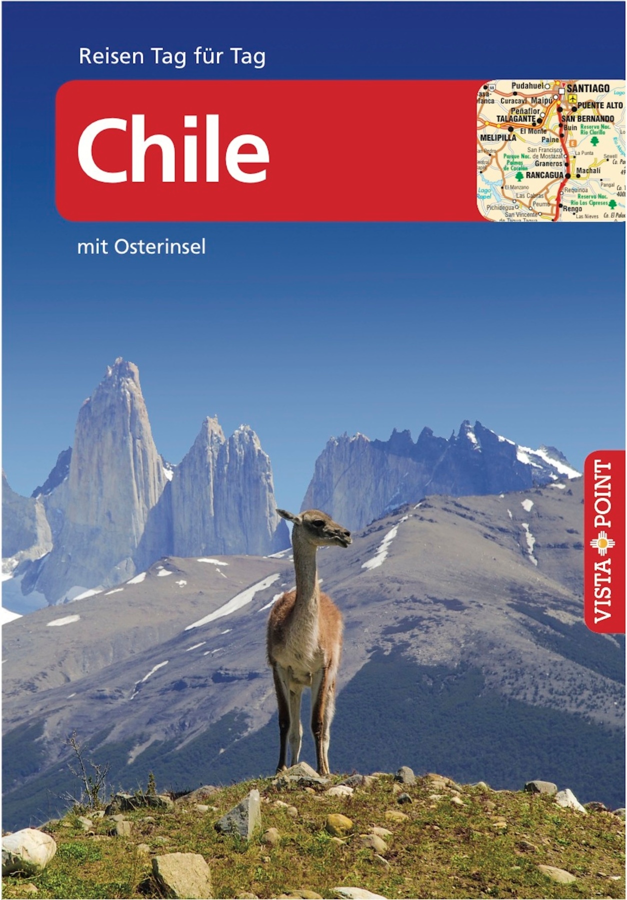 Chile - VISTA POINT Reiseführer Reisen Tag für Tag