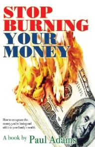 Stop Burning Your Money