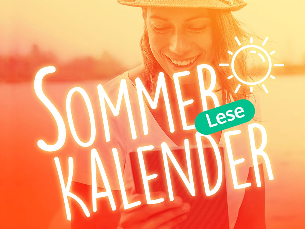 Wir feiern die schönste Zeit des Jahres ausgiebig mit unserem großen Sommer-Lesekalender!